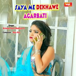 Saya Me Dekhawe Agarbati-BSAbXStGfHk