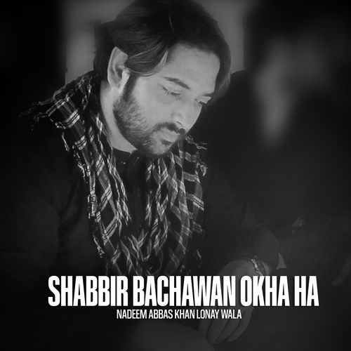 Shabbir Bachawan Okha Ha