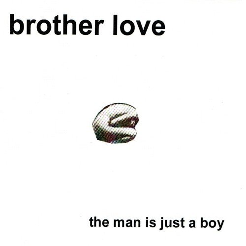 The Man Is Just A Boy