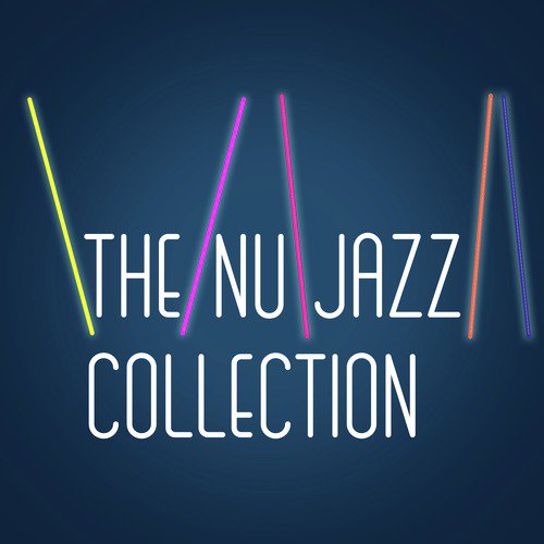 The Nu Jazz Collection
