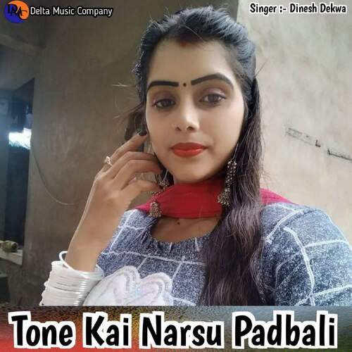 Tone Kai Narsu Padbali