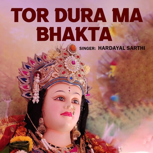 Tor Dura Ma Bhakta