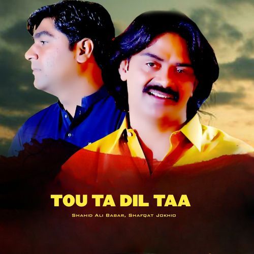 Tou Ta Dil Taa