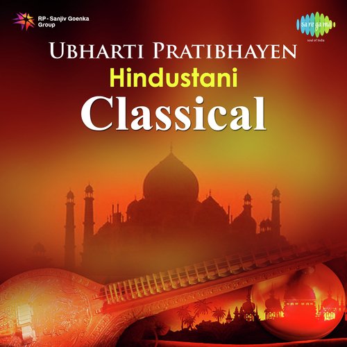 Ubharti Pratibhayen Hindusthani Classical