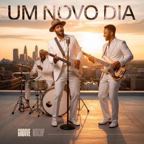 Um Novo Dia (One More Day - Groove Worship) cover art