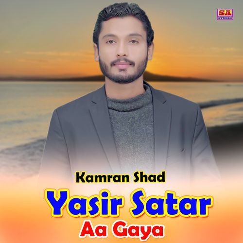 Yasir Satar Aa Gaya