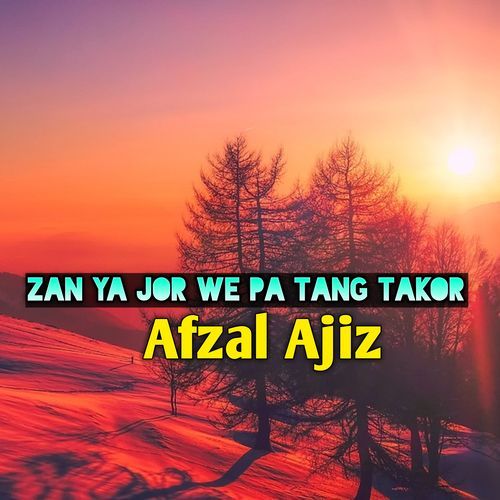 Zan Ya Jor We Pa Tang Takor