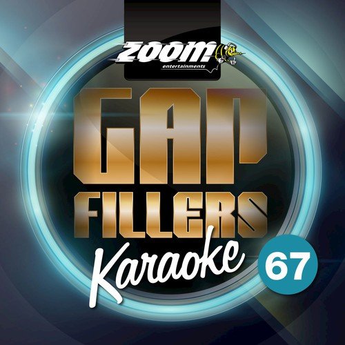 Zoom Karaoke Gap Fillers, Vol. 67