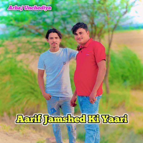 Aarif Jamshed Ki Yaari