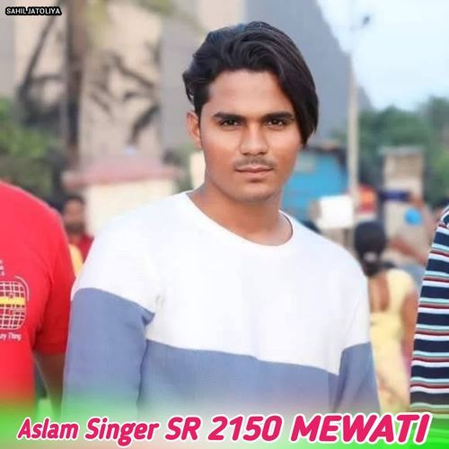 Aslam Singer SR 2150 MEWATI