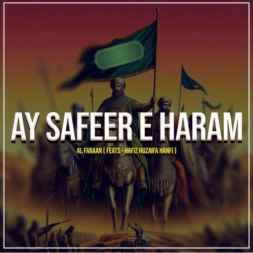 Ay Safeer E Haram