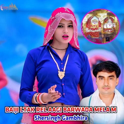 BAIJI LTAK REL AAGI BARWADA MELA M
