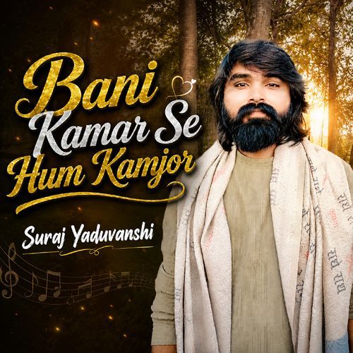 Bani Kamar Se Hum Kamjor