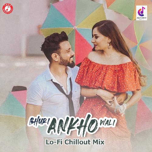 Bhuri Ankho Wali (Lo-fi Chillout Mix)