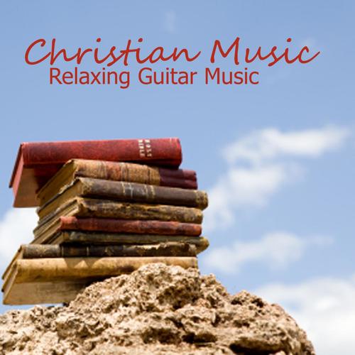 Christian Music - Relaxing Guitar Music