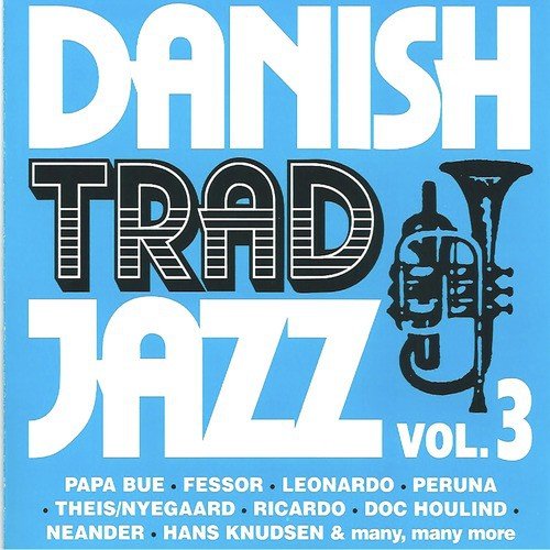 Danish Trad Jazz Vol.3.