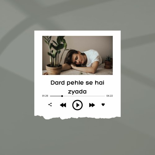 Dard pehle se hai zyada