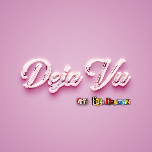 Deja Vu (Remix)