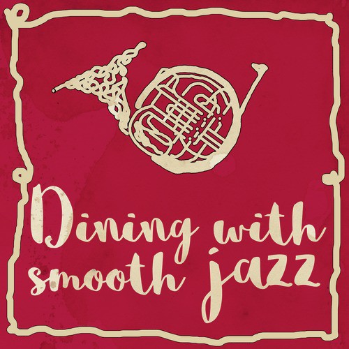 Dining with Smooth Jazz
