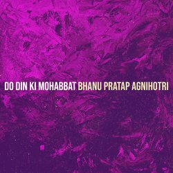 Do Din Ki Mohabbat-Bzc9WAxIBXA