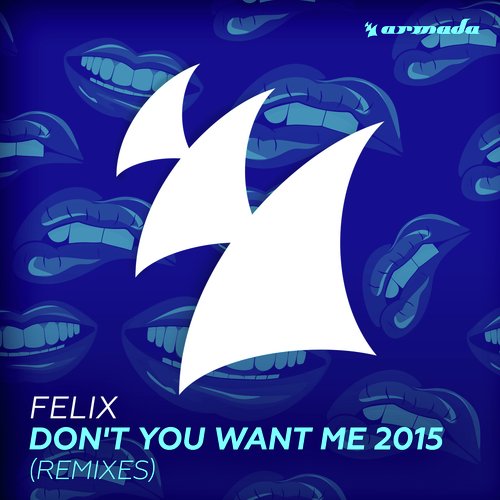 Don't You Want Me 2015 (Remixes)