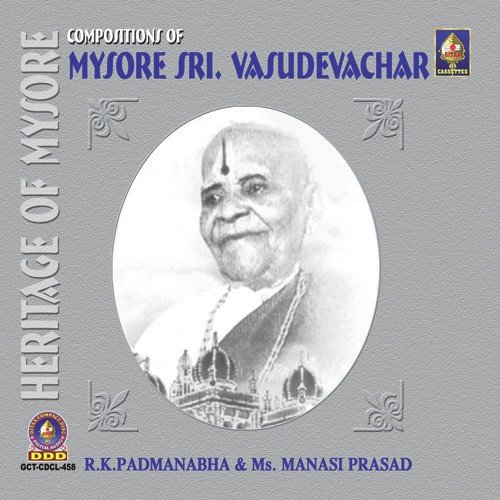 Heritage Of Mysore Composition Of Mysore Sri Vasudevachar