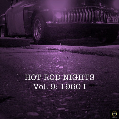 Hot Rod Nights, Vol. 9: 1960 I