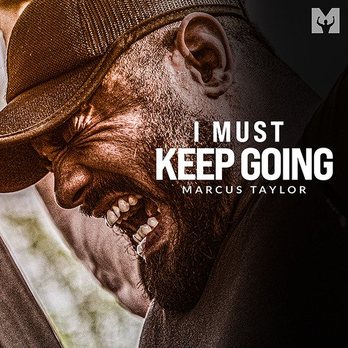 I Must Keep Going (Motivational Speech)_poster_image