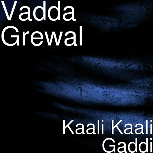 Kaali Kaali Gaddi
