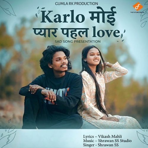 Karlo Moi Pyar Pehla Love
