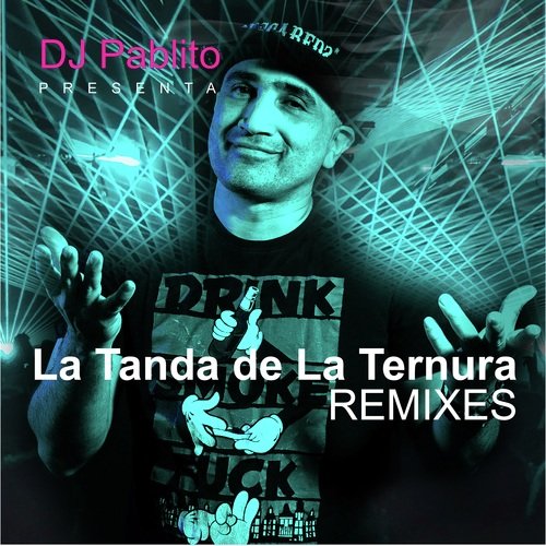 La Tanda de la Ternura Remixes
