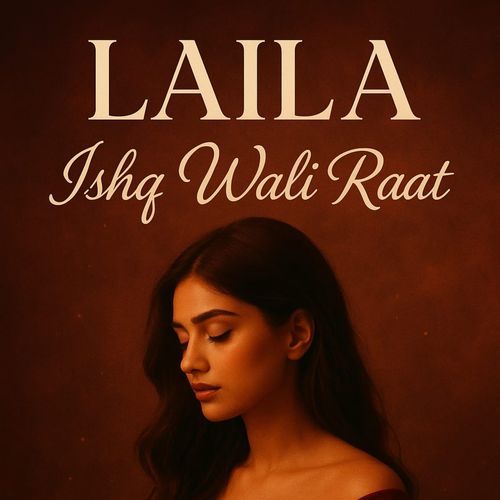 Laila Ishq Wali Raat