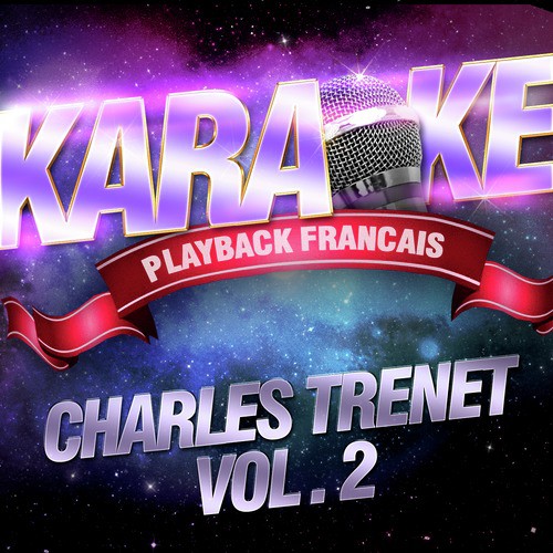 Mes Jeunes Années — Karaoké Playback Avec Choeurs — Rendu Célèbre Par Charles Trénet