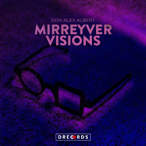Mirreyver Visions