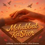Mohabbat ka shor