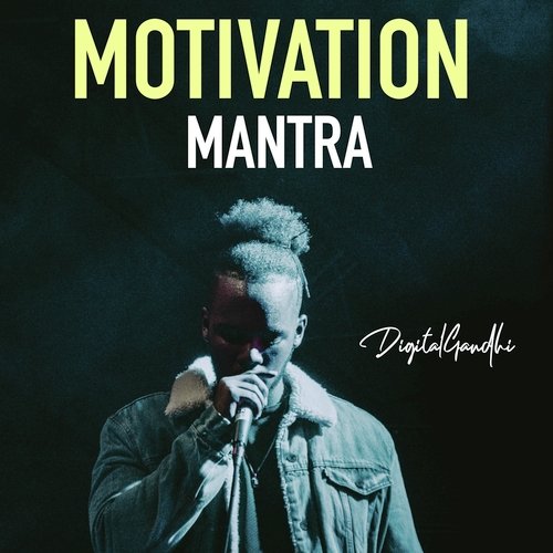 Motivation Mantra