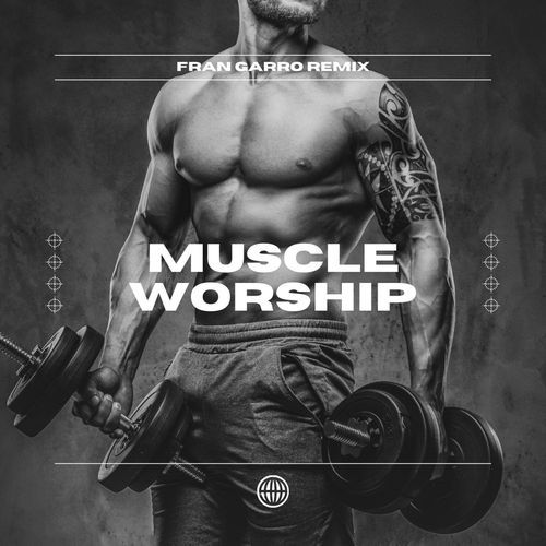 Muscle Worship