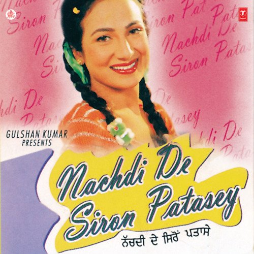 Nachdi De Siron Patasey