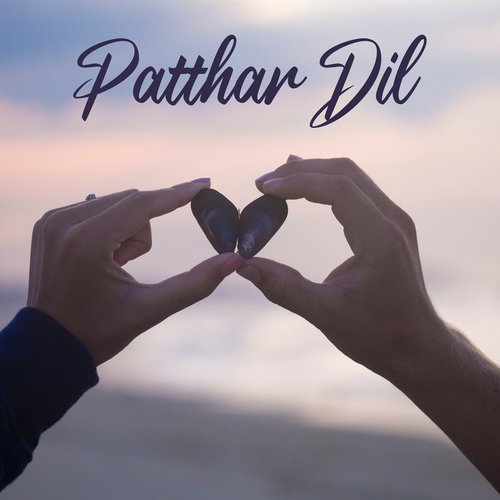Patthar Dil