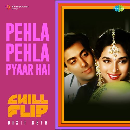 Pehla Pehla Pyaar Hai Chill Flip