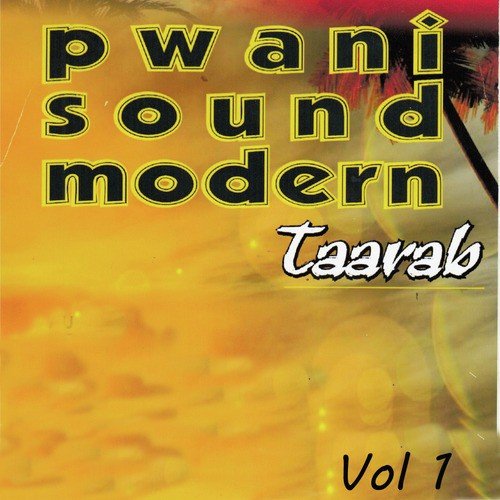 Pwani Sound Modern Taarab, Vol. 1