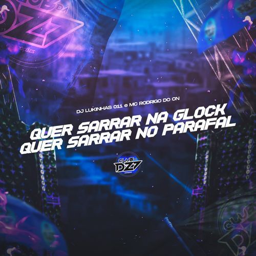 QUER SARRAR NA GLOCK QUER SARRAR NO PARAFAL_poster_image