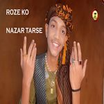 Roze Ko Nazar Tarse