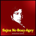 Sajna Ne Boay Agey