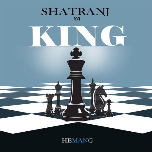 Shatranj Ka King