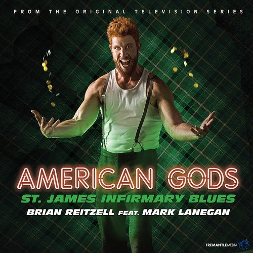 St. James Infirmary Blues (From "American Gods" Soundtrack)