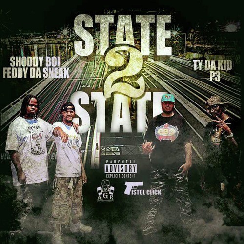 State 2 State (feat. Shoddy Boi, Feddy da Sneak & T.Y. Da Kid)