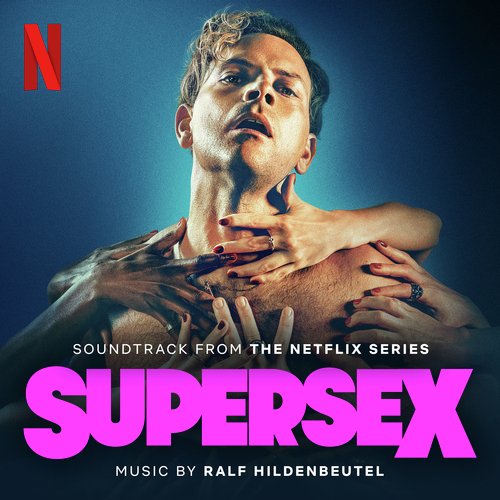 Supersex (Soundtrack from the Netflix Series)