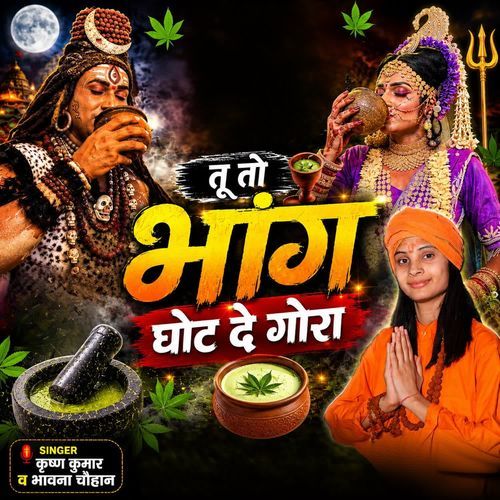 TU TO BHANG GHOT DE GORA