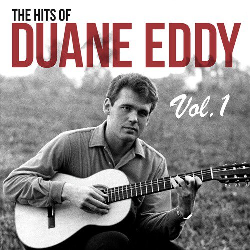 The Hits of Duane Eddy, Vol. 1